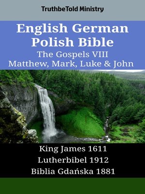 cover image of English German Polish Bible--The Gospels VIII--Matthew, Mark, Luke & John